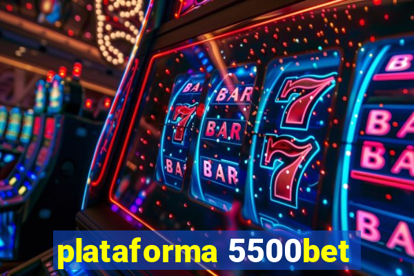 plataforma 5500bet